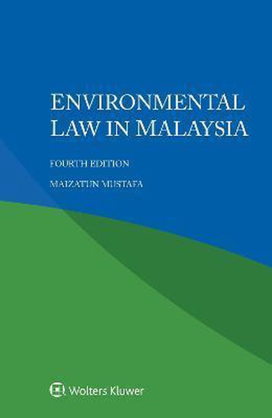 Environmental law in Malaysia 9789403513409 Maizatun Mustafa