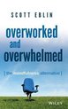 Overworked & Overwhelmed