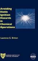 Avoiding Static Ignition Hazards In Chemical Operations