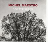 MICHEL MAESTRO - AVEC IMPRUDENCE