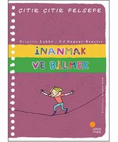 Çıtır Çıtır Felsefe 25   İnanmak ve Bilmek