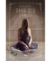 Daha Ölü Olamazdı