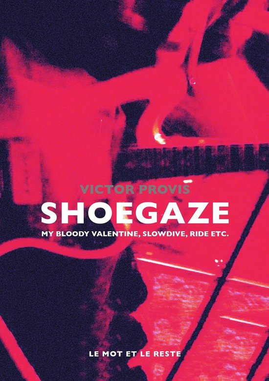 Shoegaze (ebook), Victor Provis 9782360545308 Boeken bol