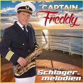 Captain Freddy - Unvergessene Schlager Melodien (CD)