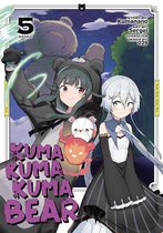 Kuma Kuma Kuma Bear (Manga) 5 - Kuma Kuma Kuma Bear (Manga) Vol. 5