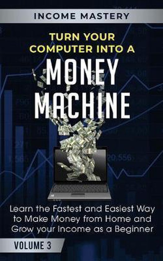 Turn Your Computer Into a Money Machine - cover