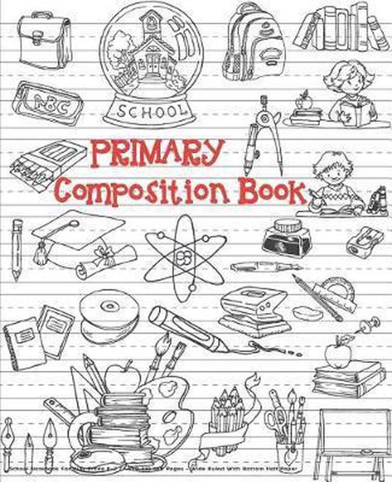 Primary Composition Notebook- Primary Composition Book | 9781719516327 ...