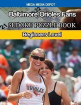 Baltimore Orioles Fans Sudoku Puzzle Book