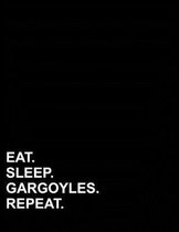 Eat Sleep Gargoyles Repeat