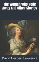 The Woman Who Rode Away And Other Stories