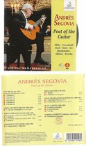 ANDRÉS SEGOVIA - POET OF THE GUITAR