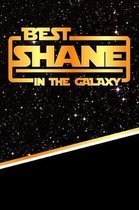 The Best Shane in the Galaxy