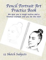 Pencil Portrait Art Practice Book