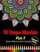 50 Unique Mandala: Midnight Edition Street Relieving Adult Coloring Book Vol.1
