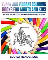 Funny And Vibrant Coloring Books For Adults And Kids