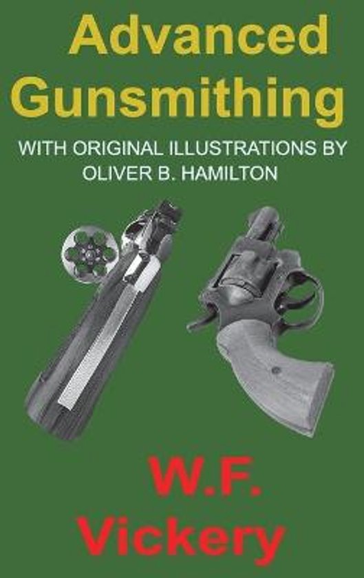 Boek 'Advanced Gunsmithing' met illustraties van twee pistolen en een cilinder op een groene achtergrond.