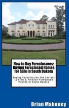 How to Buy Foreclosures: Buying Foreclosed Homes for Sale in South Dakota