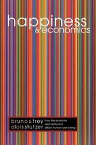 Happiness and Economics - How the Economy and Institutions Affect Human Well-Being