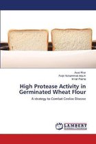 High Protease Activity in Germinated Wheat Flour
