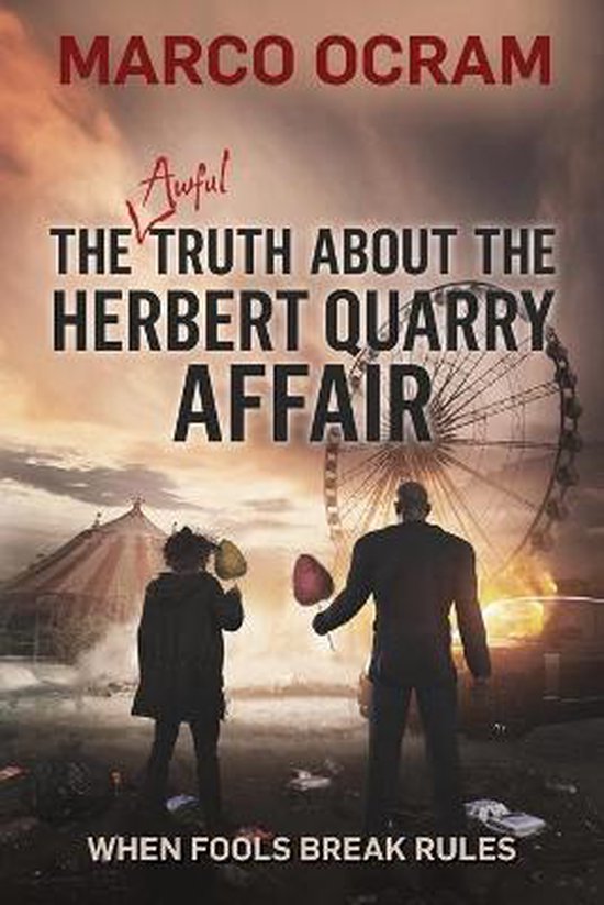 The Awful Truth-The Awful Truth About the Herbert Quarry Affair