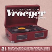 Liedjes Van Vroeger Vol 5