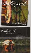 BARLEYCORD - TRAVELLERS TALE