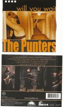 THE PUNTERS - WILL YOU WAIT