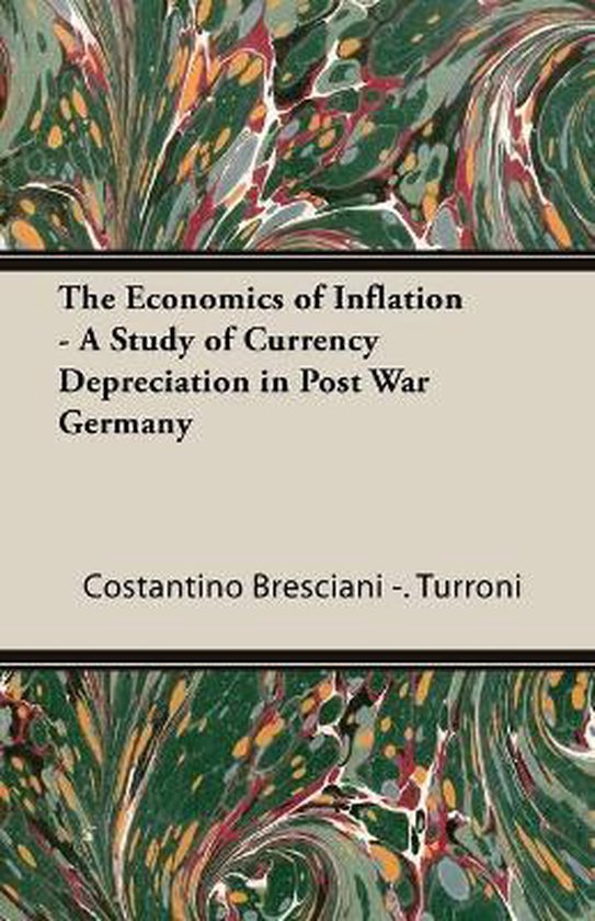 Economics Of Inflation - A Study Of Currency Depreciation In