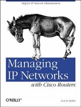 Managing IP Networks with Cisco Routers