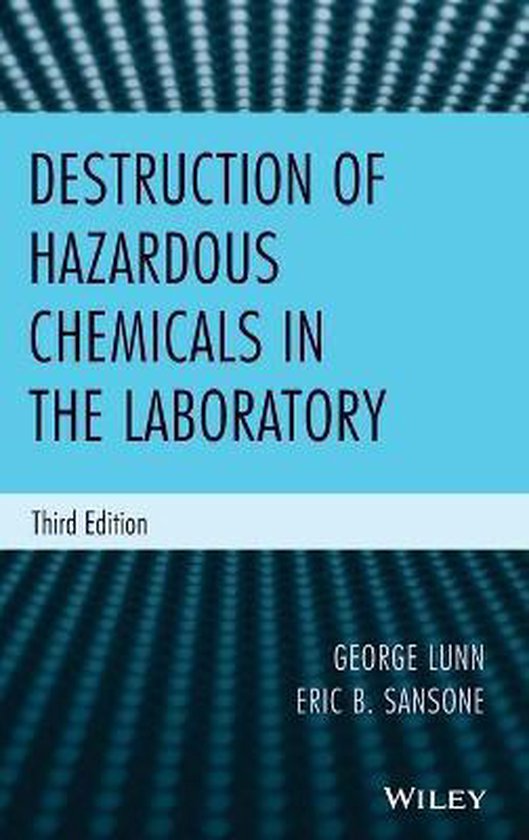Destruction Of Hazardous Chemicals In The Laboratory, Lunn
