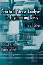 Practical Stress Analysis in Engineering Design