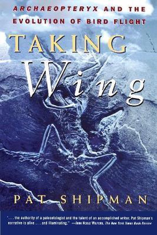 Boekomslag van 'Taking Wing' door Pat Shipman, met de fossiele resten van een Archaeopteryx.