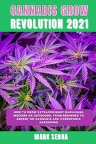 Cannabis Grow Revolution 2021