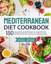 The Mediterranean Diet Cookbook 2021-2022