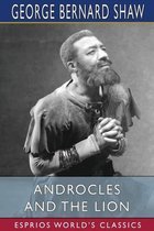 Androcles and the Lion (Esprios Classics)