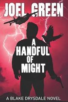 Blake Drysdale-A Handful of Might