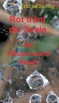 Rot trant die Seele