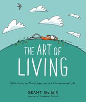 ISBN Art of Living : Reflections on Mindfulness and the Overexamined Life, comédies & nouvelles graphiques, Anglais, Couverture rigide, 144 pages