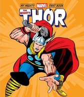 A Mighty Marvel First Book-The Mighty Thor: My Mighty Marvel First Book