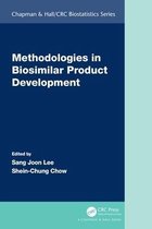 Chapman & Hall/CRC Biostatistics Series - Methodologies in Biosimilar Product Development