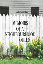Memoirs of a Neighbourhood Queen