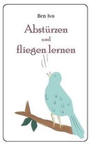 Absturzen und fliegen lernen