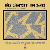 Kirk Lightsey & Bob Sands - Play Music Of Dexter Gordon (CD)