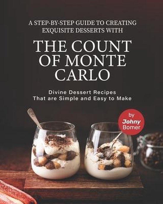 A Step-by-Step Guide to Creating Exquisite Desserts with The ... - cover