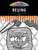 Beijing: AN ADULT COLORING BOOK