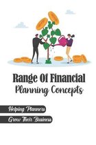 Range Of Financial Planning Concepts: Helping Planners Grow Their Business