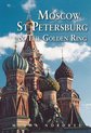 Moscow St Petersburg & The Golden Ring