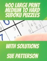 400 Large Print Medium to Hard Sudoku Puzzles