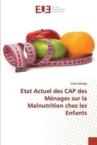 Etat Actuel des CAP des Ménages sur la Malnutrition chez les Enfants