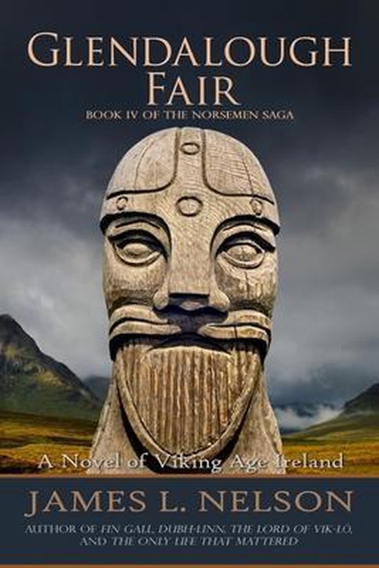 Norsemen Saga Glendalough Fair, James L Nelson 9780692585450